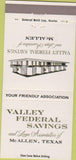 Matchbook Cover - Valley Federal Savings Loan McAllen TX 30 Strike