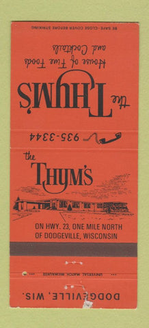 Matchbook Cover - The Thym's Restaurant Dodgeville WI WEAR 30 Strike