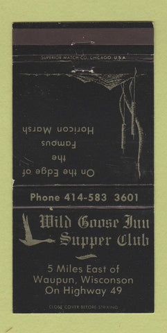 Matchbook Cover - Wild Goose Inn Supper Club Waupun WI 30 Strike
