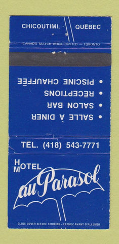 Matchbook Cover - Hotel Motel Au Parasol Chicoutimi QC WEAR 30 Strike