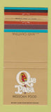 Matchbook Cover - Que Pasa Mexican CA TX WA IL Hawaii 30 Strike