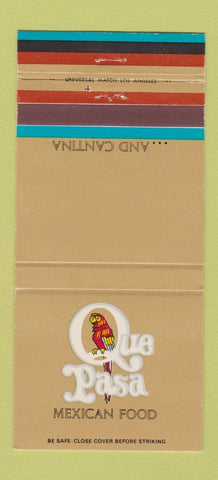 Matchbook Cover - Que Pasa Mexican CA TX WA IL Hawaii 30 Strike