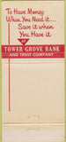 Matchbook Cover - Tower Grove Bank St Louis MO WEAR 30 Strike