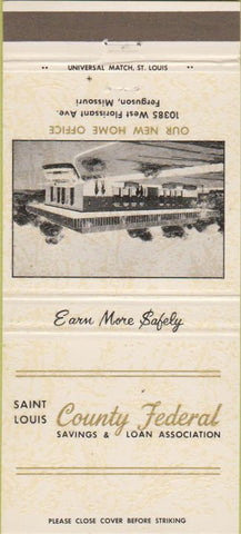 Matchbook Cover - County Federal Savings Saint Louis MO Ferguson 30 Strike