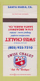 Matchbook Cover - Swiss Chalet Santa Maria CA 30 Strike