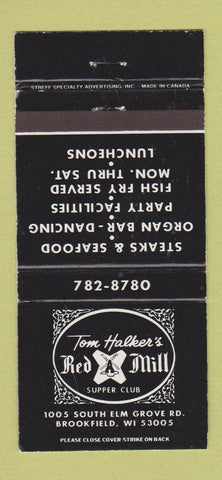 Matchbook Cover - Tom Halker's Red Mill Supper Club Brookfield WI WEAR 30 Strike
