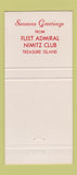 Matchbook Cover - Fleet Admiral Nimitz Club Treasure Island CA 30 Strike