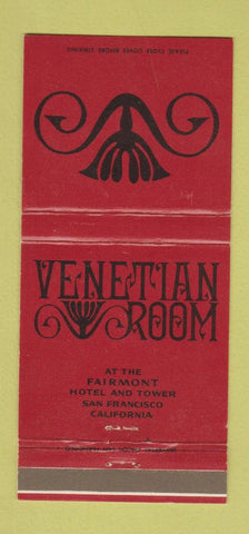 Matchbook Cover - Venetian Room Fairmont Hotel San Francisco CA 30 Strike