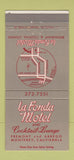 Matchbook Cover - La Fonda Motel Monterey CA 30 Strike