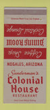 Matchbook Cover - Sunderman's Colonial House Restaurant Nogales AZ 30 Strike