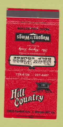 Matchbook Cover - Hill Country Morgan Hill CA 30 Strike