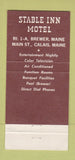 Matchbook Cover - Stable Inn Motel Calais ME Brewer 30 Strike