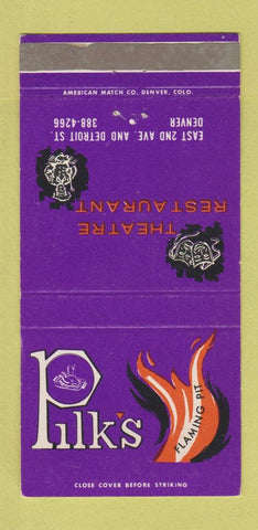 Matchbook Cover - Pilk's Theatre Restuarant Denver Colorado 30 Strike