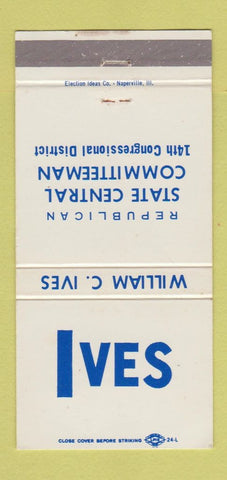 Matchbook Cover - William Ives Republican Election IL 30 Strike