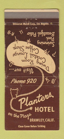 Matchbook Cover - Planters Hotel Brawley CA WORN 30 Strike