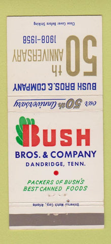 Matchbook Cover - Bush Bros Canned Food Dandridge TN 1958 30 Strike