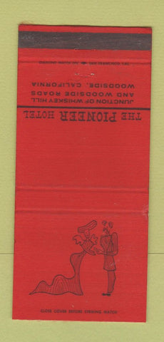 Matchbook Cover - Pioneer Hotel Woodside CA 30 Strike