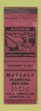 Matchbook Cover - Metcalf Plumbing Heating Streator IL WORN