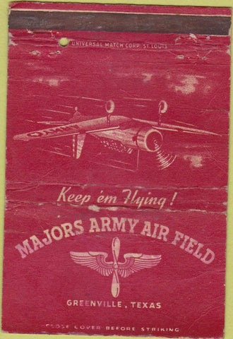 Matchbook Cover - Majors Army Air Field Greenville TX WORN 40 Strike