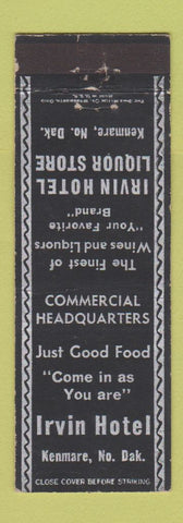 Matchbook Cover - Irvin Hotel Kenmare ND