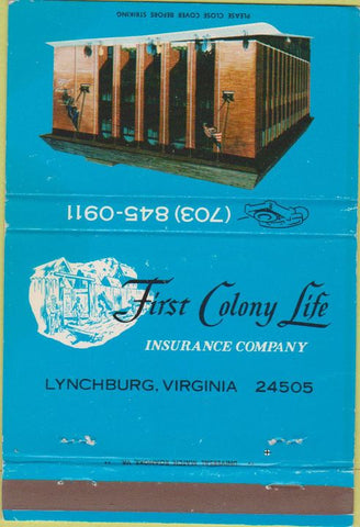 Matchbook Cover - First Colony Life Insurance Lynchburg VA 40 Strike
