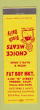 Matchbook Cover - Fat Boy Market Grocery Meat Fresno CA