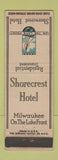 Matchbook Cover - Shorecrest Hotel Milwaukee WI WEAR