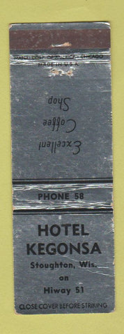 Matchbook Cover - Hotel Kegonsa Stoughton WI low phone # WEAR