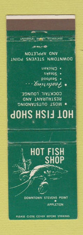 Matchbook Cover - Hot Fish Shop Appleton WI Stevens Point WEAR