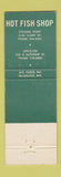 Matchbook Cover - Hot Fish Shop Appleton WI Stevens Point WEAR