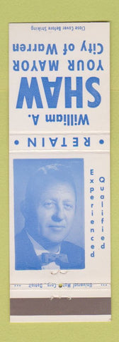 Matchbook Cover - William A Shaw Mayor Warren MI