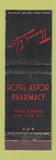 Matchbook Cover - Hotel Astor Pharmacy New York City WEAR