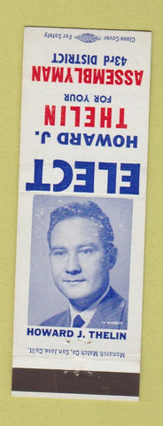 Matchbook Cover - Howard J Thelin Assemblyman Election CA California