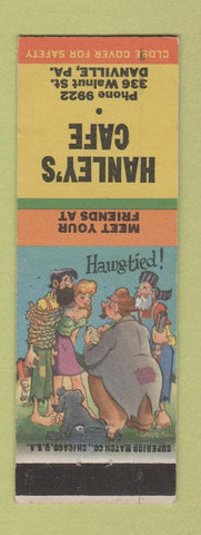 Matchbook Cover - Hanley's Cafe Danville PA hillbilly