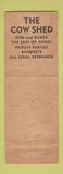 Matchbook Cover - The Cow Shed Conneaut Lake PA WORN