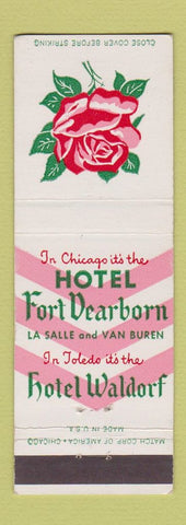 Matchbook Cover - Hotel Fort Dearborn Chicago IL Waldorf Toledo OH
