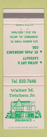Matchbook Cover - Walter Teichen Insurance Elmhurst IL WEAR