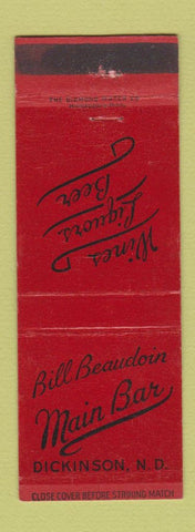 Matchbook Cover - Bill Beaudoin Main Bar Dickinson ND WEAR