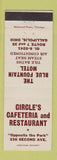 Matchbook Cover - Circle's Cafeteria Blue Fountain Motel Gallipolis OH