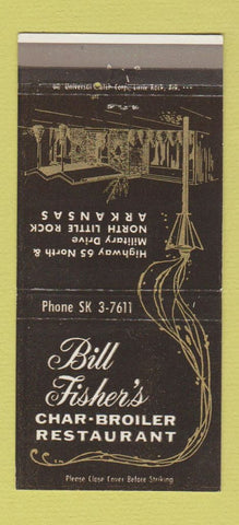 Matchbook Cover - Bill Fisher's Restaurant North Little Rock AR 30 Strike