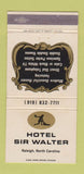 Matchbook Cover - Hotel Sir Walter Raleigh NC 30 Strike