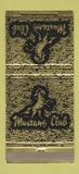 Matchbook Cover - Mustang Club Corpus Christi TX 30 Strike
