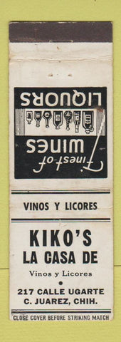 Matchbook Cover - Kiko's LA Casa De liquor Juarez Mexico WEAR