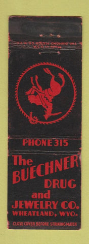 Matchbook Cover - Buechner Drug and Jewelry Wheatland WY cowboy low phone #