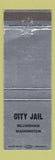 Matchbook Cover - City Jail Bellingham WA WEAR