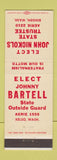Matchbook Cover - John Bartell State Trusttee Election Kelso WA Bingen