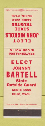 Matchbook Cover - John Bartell State Trusttee Election Kelso WA Bingen