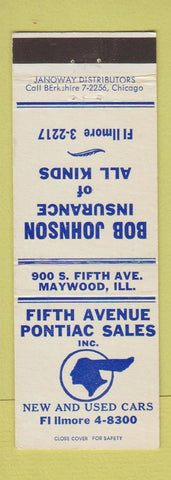 Matchbook Cover - Fifth Avenue Pontiac Bob Johnson Maywood IL