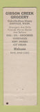Matchbook Cover - Gibson Creek Groceyr Oakville WA