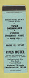 Matchbook Cover - Pipes Motel Centerville TX